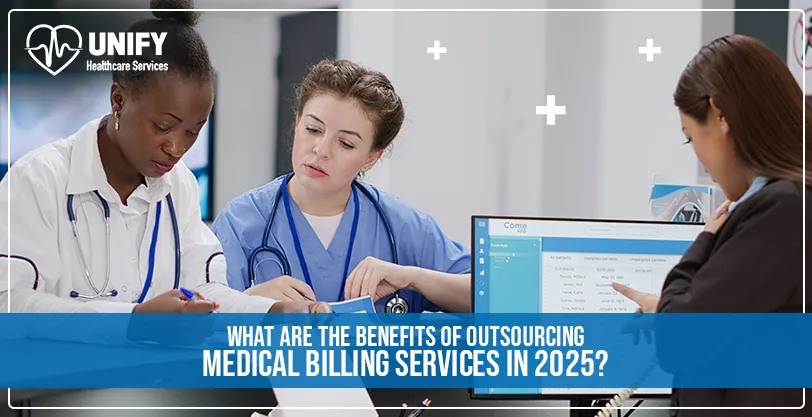 A Smart Choice for Healthcare Providers: Outsourcing Medical Billing in 2025